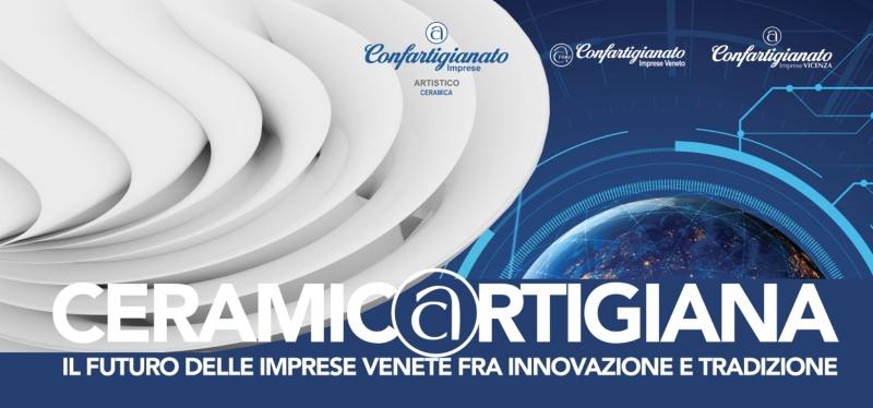 “Ceramic@rtigiana, il futuro delle imprese fra innovazione e tradizione”