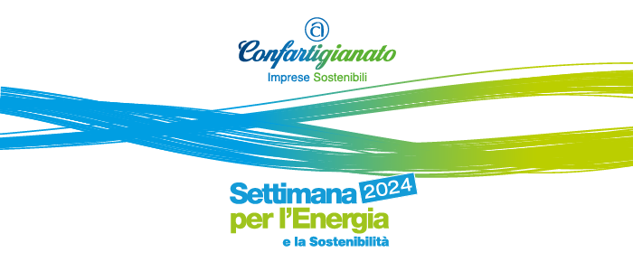 EVENTI – Dal 21 al 27 ottobre la Settimana per l’energia e la sostenibilità. Il futuro green secondo Confartigianato